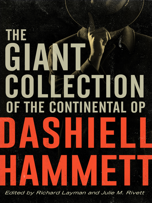 Title details for The Giant Collection of the Continental Op by Dashiell  Hammett - Available